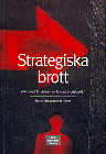 Rapportomslag Strategiska brott