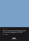 Rapportomslag Kommunernas påverkansprogram och deras deltagare år 2004
