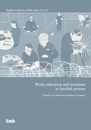 Work, education and treatment in Swedish prisons